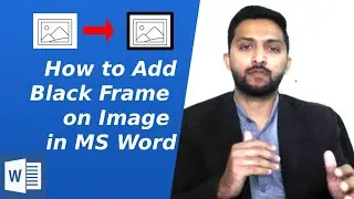How to Add Thick Black Frame on Image in Microsoft Word