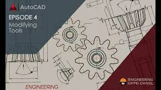 AutoCAD for Beginners | Episode 4 - Modifying Tools