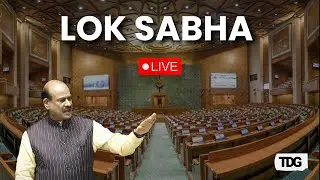 LOK SABHA LIVE: MONSOON SESSION 2024 | Lok Sabha Live