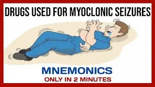 Drugs Used For Myoclonic Seizures | Mnemonics | Pharmacology