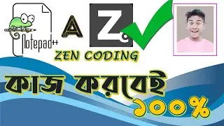 notepad++ zen coding problem solve | | zen coding kaj kora na kano | | নোটপেড এ জেনকোডিং কাজ করেনা