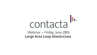 Webinar: Large Area Loop Masterclass