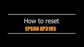 Reset Epson XP3105  - Unlimited - Ink Pads - Reset 100% Virus Free - Reset Epson AP