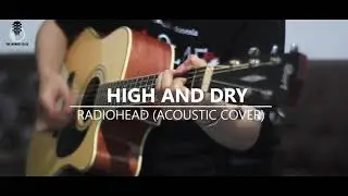 Radiohead - High and Dry
