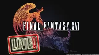 LET'S START THIS FINAL FANTASY 16 ADVENTURE!