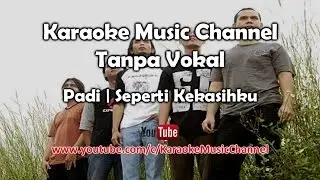 Padi Seperti Kekasihku (karaoke version)