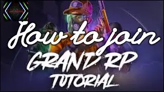 how to Join GTA 5 grand RP server.......