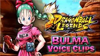 All Bulma Voice Clips • Dragon Ball Legends • Voice Lines (Monica Rial) - ENGLISH
