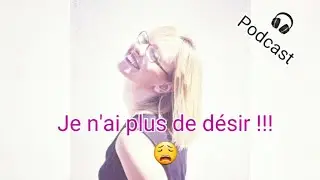 L'absence de désir - Partie 1