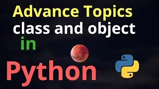 Class and Object In Python(In Hindi) | OOPs Concept |Advance Python|With Subtitles