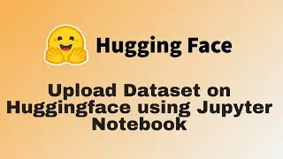 How to upload dataset on Hugging face using Python ?  #huggingface #python