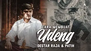 Cara Membuat Melipat Udeng (Destar) Ala Patih dan Raja Bali