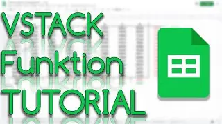 VSTACK Funktion - Goolge Sheets Tutorial