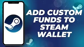 How to Add Custom Funds to Steam Wallet | Easy Steam Wallet Top-Up 2025
