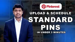How to Upload & Schedule Standard Pins Like a Pro in Just Minutes