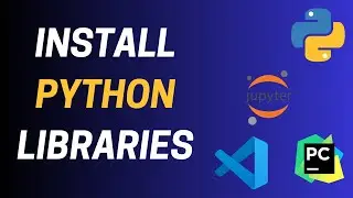 How to install Python Libraries inPyCharm,  Visual Studio Code, jupyter Notebook -  requirements.txt