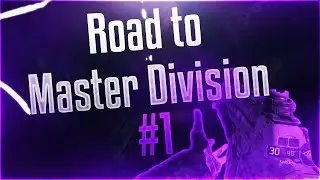 Road To Master Division #1