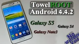 How to Root Galaxy S5, S4, Note 3 on [NF+] Android 4.4.2 (TowelRoot)