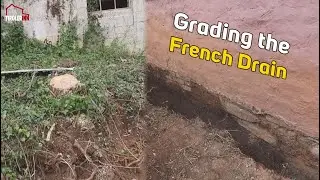 Grading the French Drain - TirolerInn the Renovation