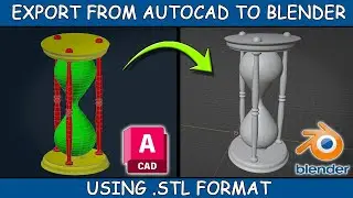 Autocad to Blender - Exporting and Importing
