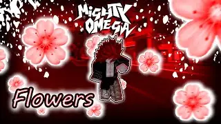 Flowers (THESE WARS GETTING CRAZY !!!) | Mighty Omega