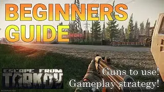 Escape from Tarkov Beginners Guide 2020 | Levels 1-10