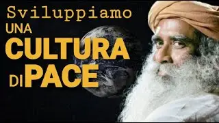 Cultura Di Pace - Sadhguru