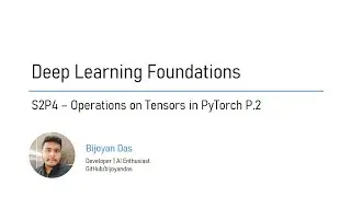 Deep Learning with PyTorch | S2P4 | DEMO | Operations on Tensors in PyTorch Part 2