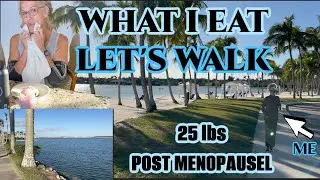 WHAT I EAT | A BEAUTIFUL WALK  | HOW I LOST 25 LBS 