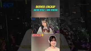 Biodata Lengkap Nachia JKT48 #shorts #nachiajkt48 #ninatutachia #jkt48 #jkt48gen12 #jkt48newera