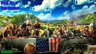 1 HOUR | Now He´s Our Father | Choir Version | FARCRY 5