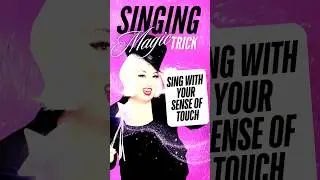👉Can You Sing With Your Sense of Touch? — Here’s How…