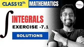 Integrals || Class 12 maths || Exercise 7.1