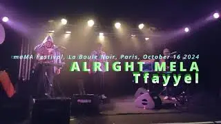 Alright Mela - Tfayyel (Live at maMA Festival)