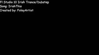 Fl Studio Irish Trance/Dubstep