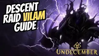 Undecember | Vilam Descent Guide