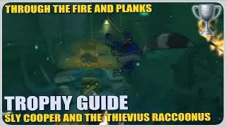 Sly Cooper - Through the Fire and Planks Trophy Guide PS4, PS5