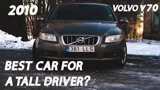 The 2010 Volvo V70: A Tall Driver's Perspective - Above Average EP1