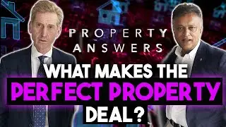 Why Your Property Deals Aren’t Perfect Yet || Property Answers