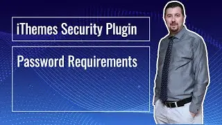iThemes Security Wordpress Güvenlik Eklentisi #10: Password Requirements