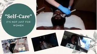 Self-Care...It's NOT just for women! | Guy Edition