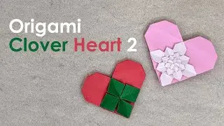 Mother's Day Origami Tutorial: Clover Heart 2 (Meenakshi Mukerji) - #StayHome and fold #WithMe