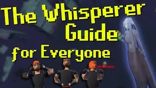 OSRS The Whisperer  BEST Guide for Everyone