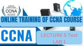 #CCNA #Routing and #Switching #Online #Training #Lecture 5 TEST LAB 1
