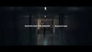 Survive Said The Prophet - found & lost | Official Music Video