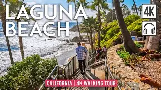 Laguna Beach (California) 4K Walking Tour - Captions & Immersive Sound [4K Ultra HD/60fps]