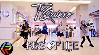 [KPOP IN PUBLIC | ONE TAKE] KISS OF LIFE (키스오브라이프) 'Te Quiero' | Dance Cover by Queenses & Starburst