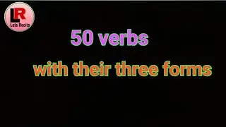 50 verbs with their three forms