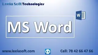 MS Word Part-2 - Micro Soft Office, Leela Soft Technologies, Madhusudhan, Ramavarapadu, Vijayawada.