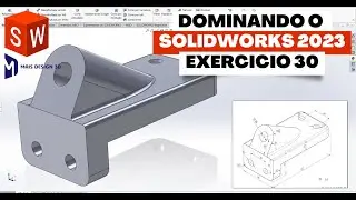 APRENDA SOLIDWORKS EM 2023 | EXERCICIO 30